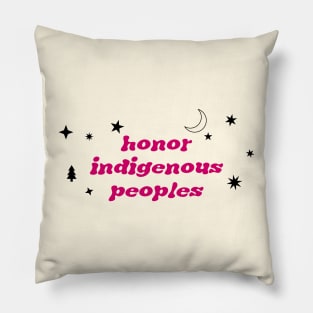 Honor Indigenous Peoples Pillow