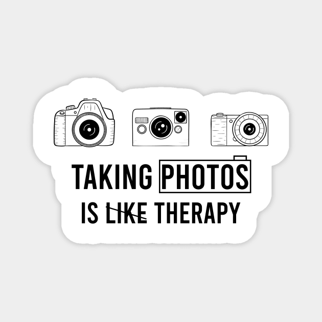 Photographer and camera owners, Taking photos is like therapy Magnet by Allesbouad