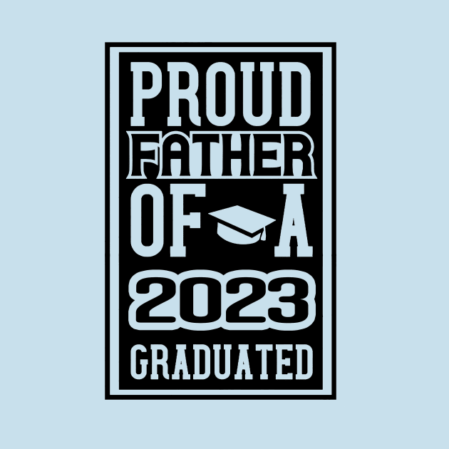 Proud father of a 2023 graduate by joyjeff