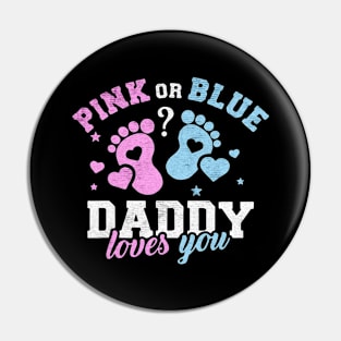 Pink or blue daddy love you Pin