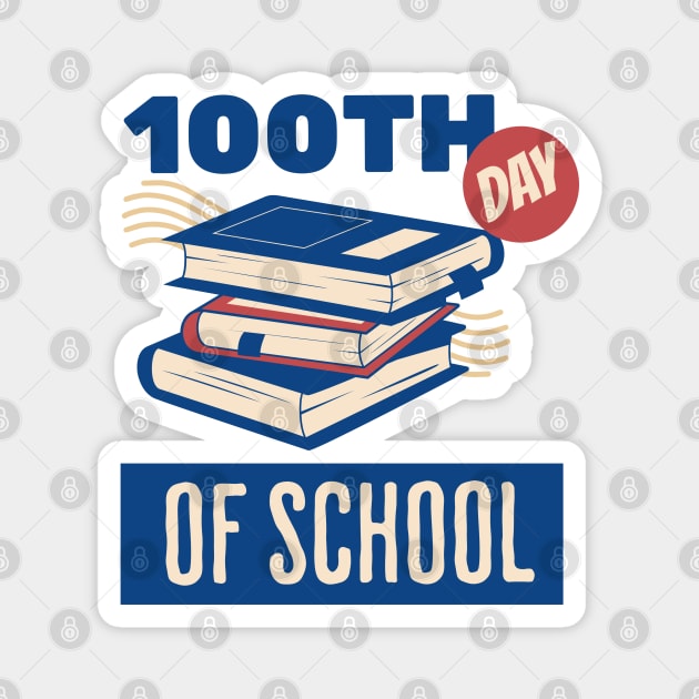 100th day of school Magnet by Polynesian Vibes