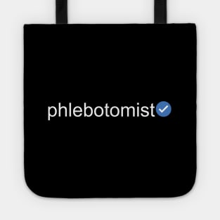 Verified Phlebotomist (White Text) Tote