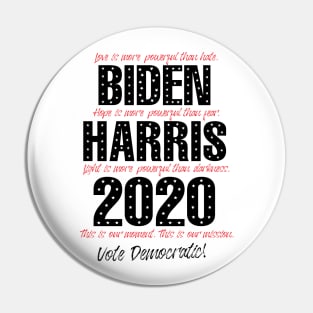 Love is more powerful than hate, Biden Harris 2020 Pin