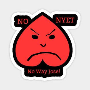 No Way Jose! Magnet