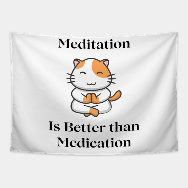 Meditation is better than medication guinea pig Yoga Tapestry by Truly