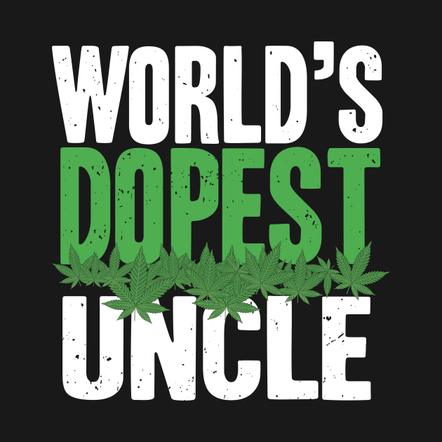 World's dopest Uncle for Uncles birthday by Shirtttee