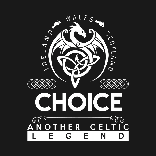 Choice Name T Shirt - Another Celtic Legend Choice Dragon Gift Item by harpermargy8920