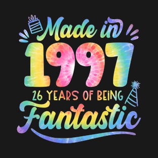 Made In 1997 Tie Dye 26 Years Of Being Fantastic 26th Birthday T-Shirt