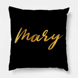 Mary Name Hand Lettering in Gold Letters Pillow