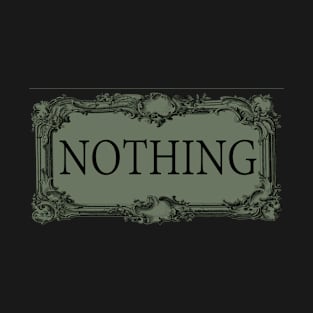 nothing with quotation mark T-Shirt