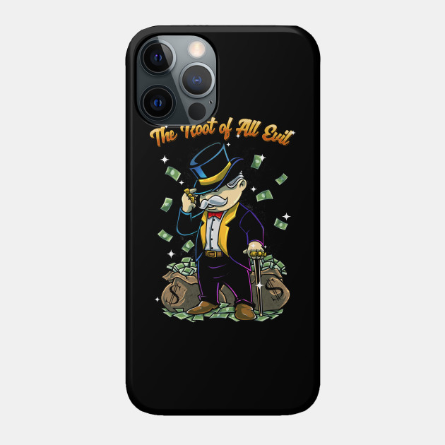 The Root of All Evil - Money - Phone Case