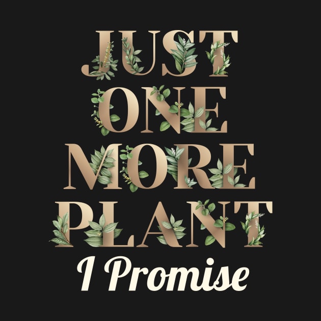 Just One More Plant I Promise by oskibunde