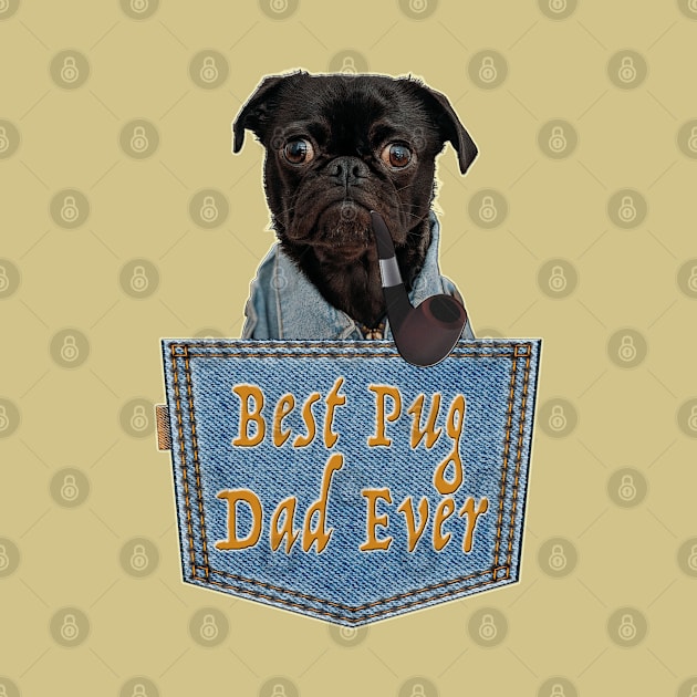 Daddy Pug; The Best Pug Dad Gift by aastal72