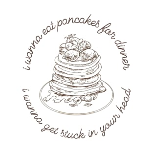 Pancakes for Dinner T-Shirt