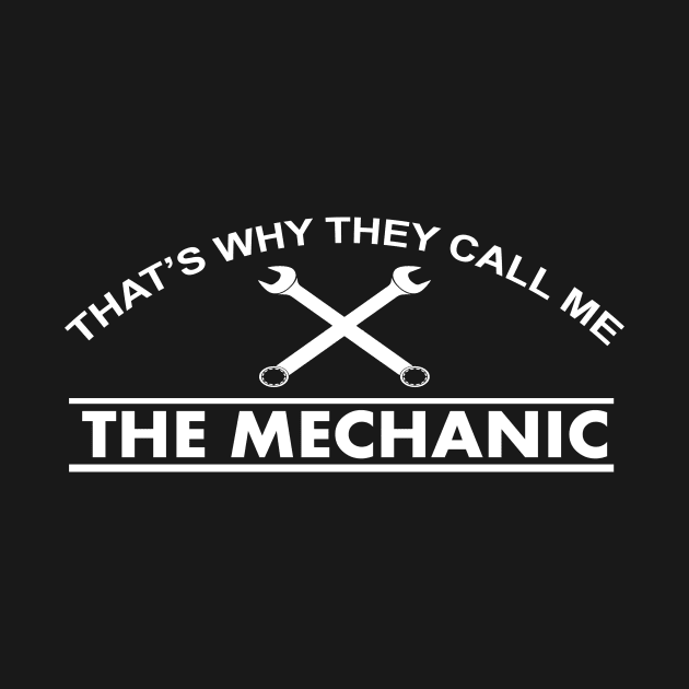 that's way they call the mechanic by TshirtsCintia