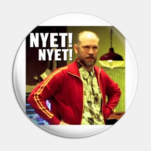 Teddy Kgb Nyet Meme Tv Show Pin