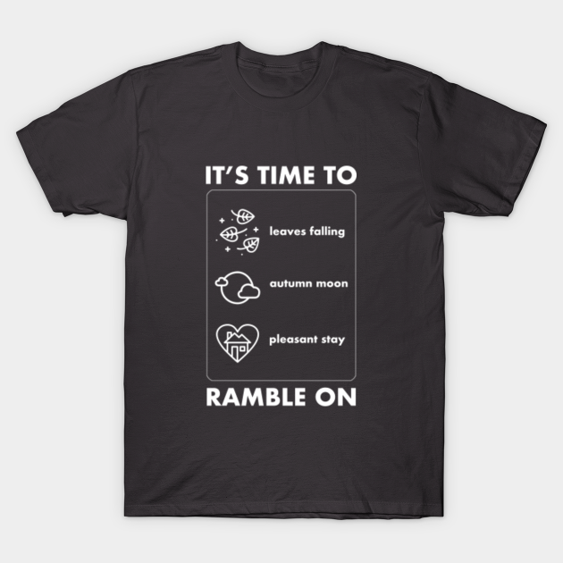 Ramble On Leaves Falling Autumn Moon Pleasant Stay - Ramble On - T-Shirt