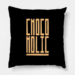 Chocoholic Typography Pillow