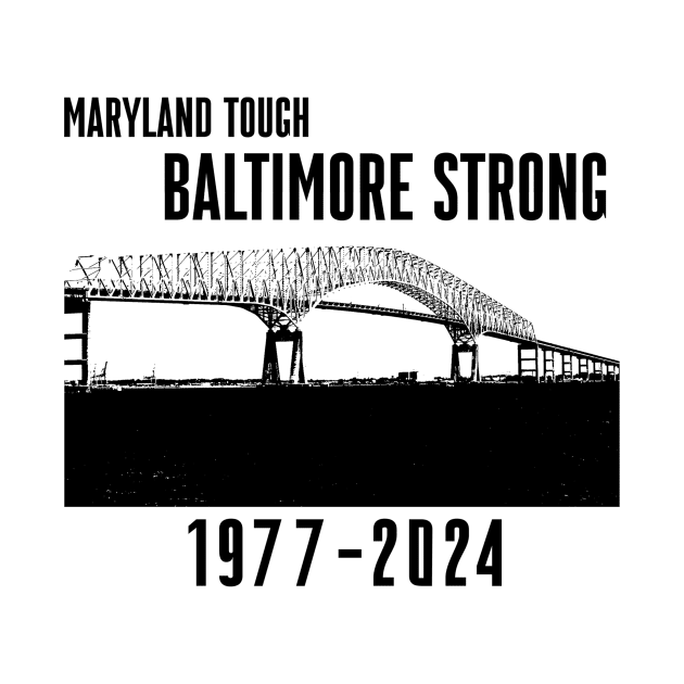 maryland tough baltimore strong by Bread Barcc