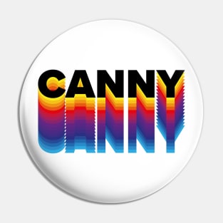 CANNY! Geordie Retro Text Effect Pin