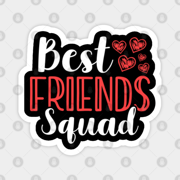 best friends squad team friendship quote friend love heart gift Best