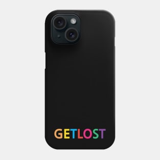 Get Lost Phone Case