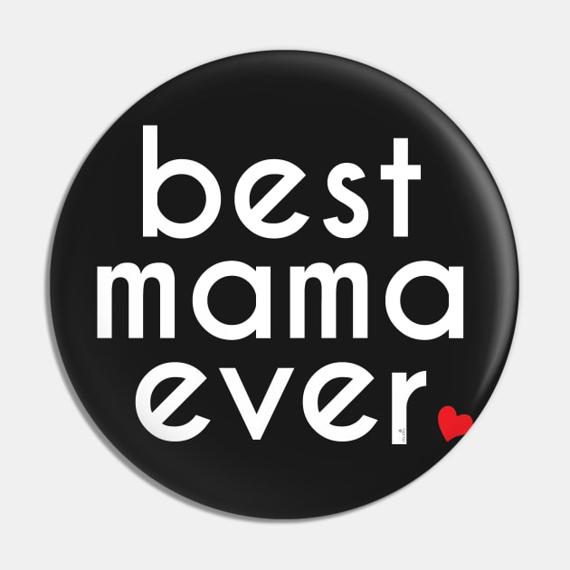 Best Mom Ever Graphic Mothers Day Gift Pin by ClaudiaFlores