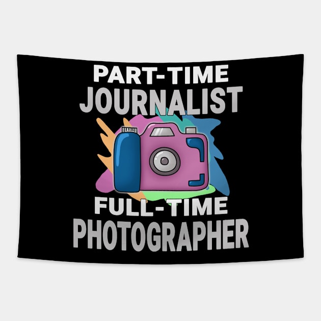 Journalist Frustrated Photographer Design Quote Tapestry by jeric020290