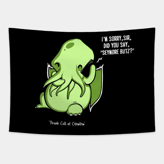 Prank Call of Cthulhu Tapestry by Boots