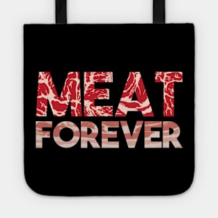 Meat Forever - Still Raw the Next Day Edition Tote