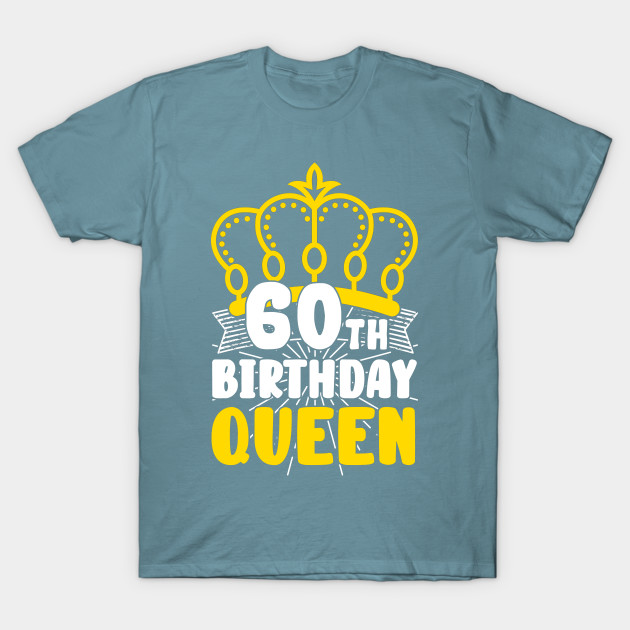 Disover 60th Birthday Queen Crown Round Birthday - Birthday - T-Shirt