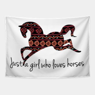 Just a Girl Who Loves Horses Tapestry