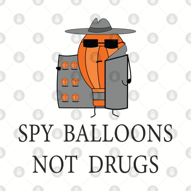 spy balloons not drugs -spy balloon memes- by S-Log