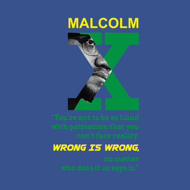 Discover Malcolm x quote - Malcolm X Quote - T-Shirt