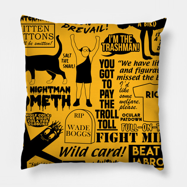 It's Always Sunny Quotes - Its Always Sunny - Pillow | TeePublic
