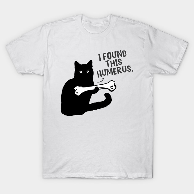 cat humerus t shirt