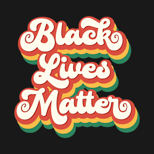 Black Lives Matter T-Shirt