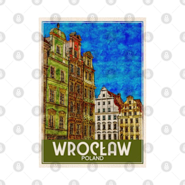 Travel Art Wroclaw Poland by faagrafica