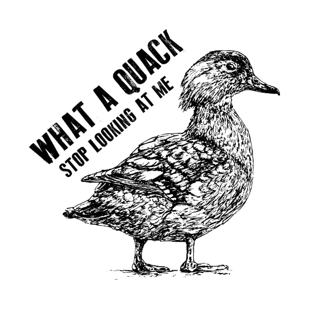 What a Quack by IGNORANTEES