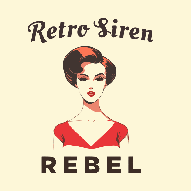 Retro Siren, Rebel by electric art finds