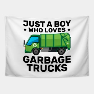 Just A Boy Who Loves Garbage Trucks Tapestry