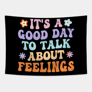 It's A Good Day to Talk About Feelings Groovy Tapestry