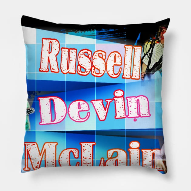 Russell Devin McLAIN Pillow by RussellMcLainMusic