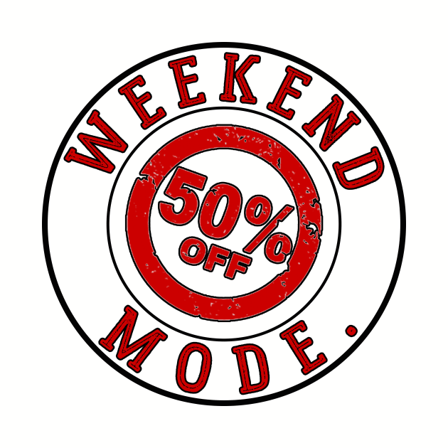 Weekend 50% OFF Mode by chatchimp