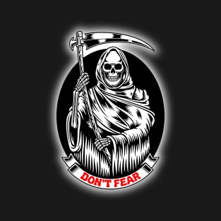 Don't Fear - Grim Reaper T-Shirt