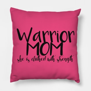 Warrior Mom Pillow