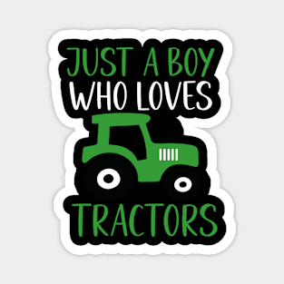 Just a Boy who Loves Tractors Green Magnet