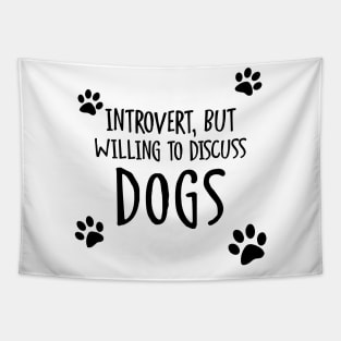 Introvert & Dogs Tapestry