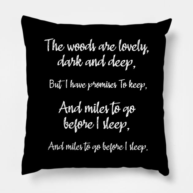 Stopping by Woods on a Snowy Evening poem by Robert Frost Pillow by TONYSTUFF