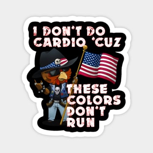 I Don't Do Cardio . . . Magnet